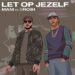 Let op jezelf lyrics