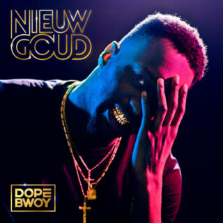 Nieuw Goud Dopebwoy