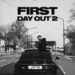 First Day Out 2