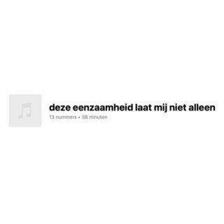 Deze Eenzaamheid Laat Mij Niet Alleen artwork